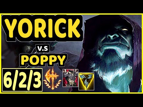 YORICK vs POPPY - 6/2/3 KDA TOP GAMEPLAY - BR Ranked MASTER