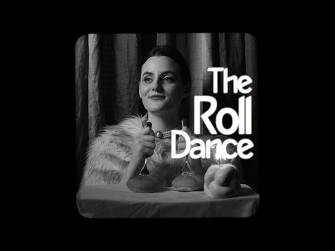THE ROLL DANCE