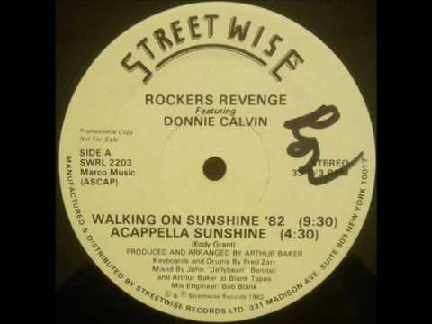 ROCKERS REVENGE Featuring Donnie Calvin - WALKING ON SUNSHINE '82
