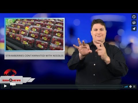 Strawberries contaminated with needles (ASL - 9.19.18)