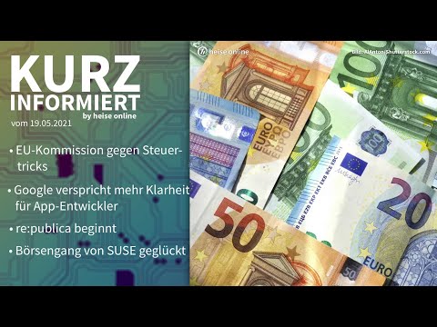 Steuertricks, Google I/O, re:publica, SUSE | Kurz informiert vom 19.05.2021 by heise online