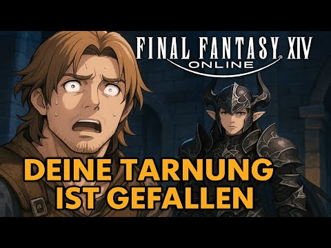 FINAL FANTASY XIV Online - Deine Tarnung ist gefallen Part 70