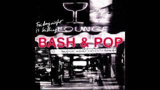 Bash and Pop - 