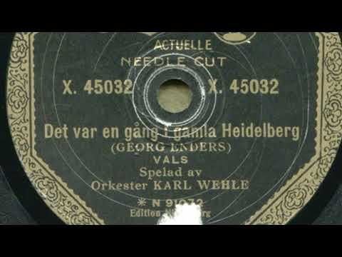 Orkester Karl Wehle Det Var En Gång i Gamla Heidelberg sångare John Wilhelm Hagberg