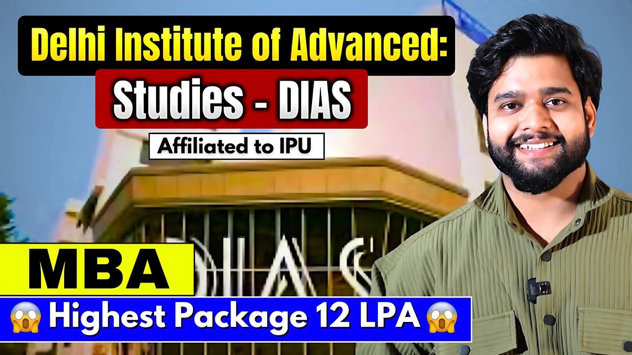 DIAS- Delhi Institute of Advanced Studies MBA/PGDM Review 2025 Admission, Fees, Placement Explained?