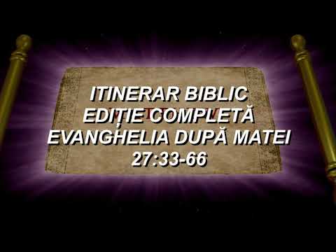 Matei 27:33-66 | Itinerar Biblic | Episodul 101