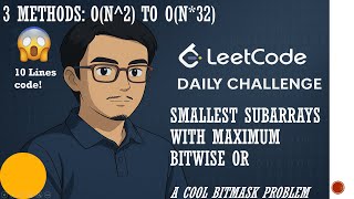 YouTube video '2411. Smallest Subarrays With Maximum Bitwise OR | Leetcode Daily Challenge | Bit Manipulation'