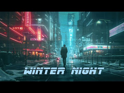 Winter Night  * Relaxing Blade Runner Soundscape * Cyber Blues Ambient Music