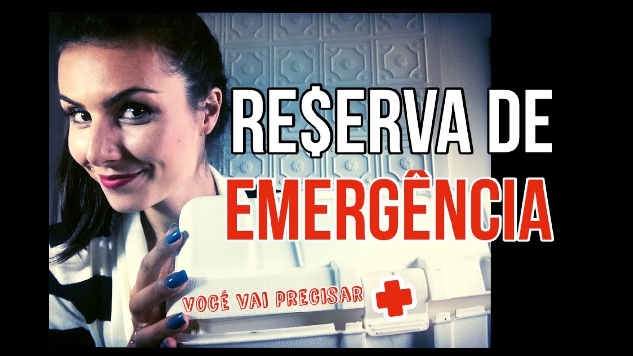 Tudo que você precisa saber sobre RESERVA DE EMERGÊNCIA!