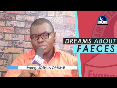 FECES DREAM MEANING - Evangelist Joshua Dream Dictionary