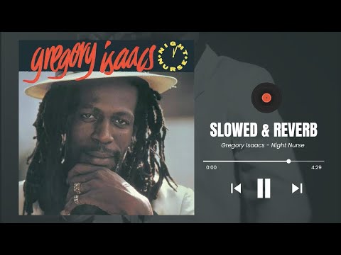 Gregory Isaacs - Night Nurse (Slowed) Hq