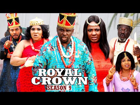 ROYAL CROWN (SEASON 9) {NEW MOVIE} - 2021 LATEST NIGERIAN NOLLYWOOD MOVIES