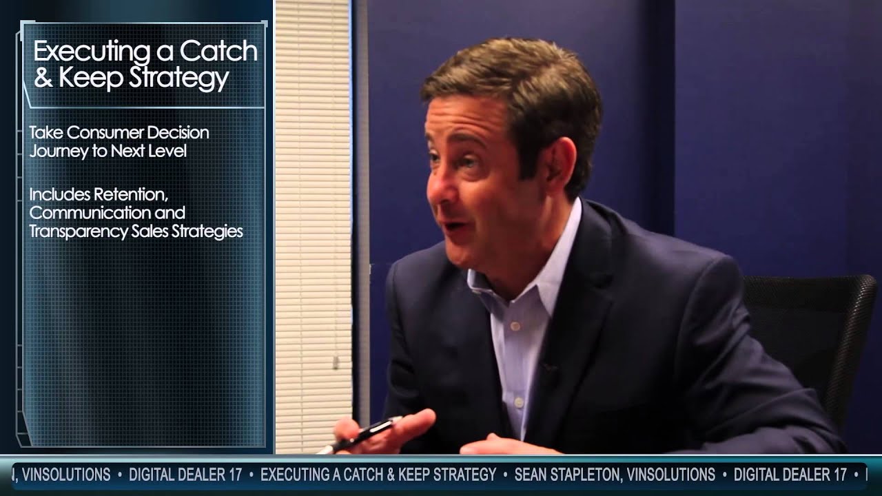 Executing a Catch & Keep Strategy - Sean Stapleton