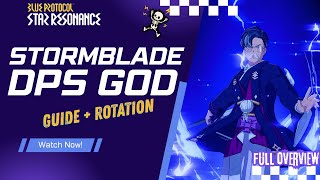 Blue Protocol Star Resonance: Stormblade Guide - DPS Like a BOSS!