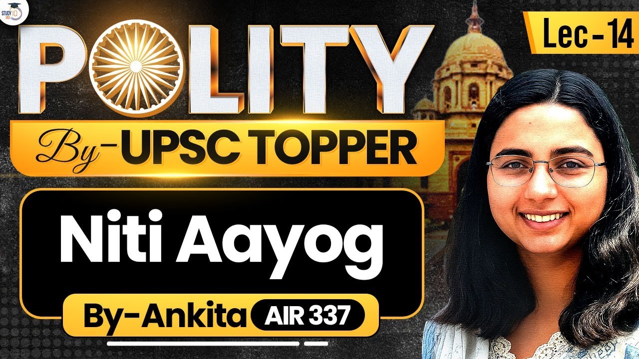 Indian Polity for UPSC 2026 | Niti Aayog | Lec 14 | StudyIQ IAS