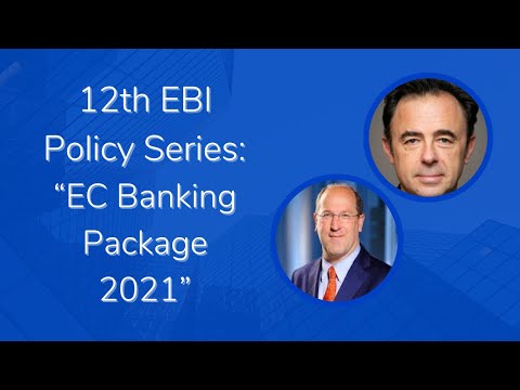 12th EBI Policy Series: “EC Banking Package 2021” (Extended)
