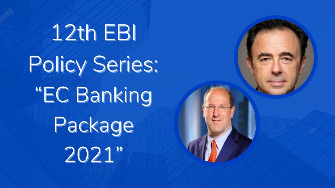 12th EBI Policy Series: EC Banking Package 2021 (Extended)