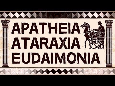 Stoicism | What are Apatheia, Ataraxia & Eudaimonia?