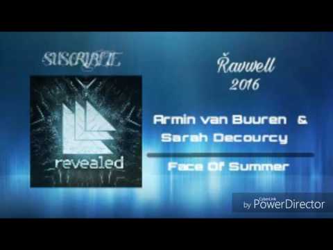 Armin van Buuren & Sarah Decourcy - Face Of Summer