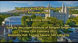 Christ Our King is Risen This Day (Easter Hymn)