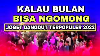 Download lagu JOGET DANGDUT TERBAIK 2023 - KALAU BULAN BISA NGOMONG - LAGU ACARA TERPOPULER mp3 Download lagu JOGET DANGDUT TERBAIK 2023 - KALAU BULAN BISA NGOMONG - LAGU ACARA TERPOPULER mp3
