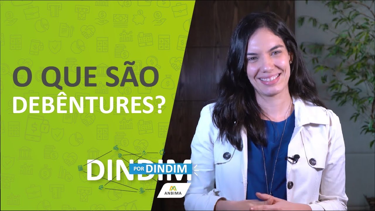 O que são debêntures? (Dindim por Dindim #02)