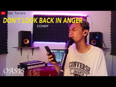 DON'T LOOK BACK IN ANGER - (OASIS) - BIMA TARORE ( COVER )