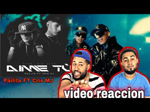 Dime Tú - Pailita ft Cris Mj (Prod by Bigcvyu) VIDEO REACCION