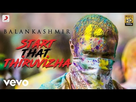 Start That Thiruvizha - Official Tamil Music Video | Balan Kashmir | Switch LockUp