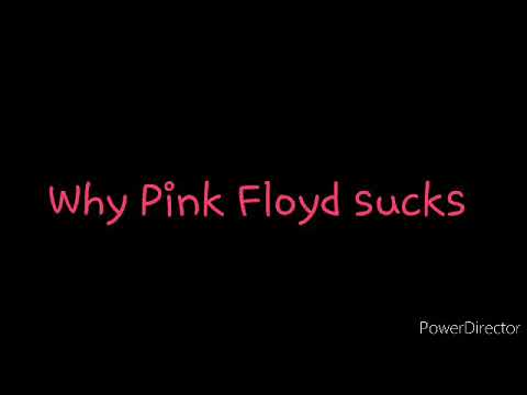Why Pink Floyd sucks