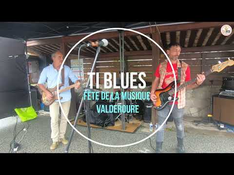 Ti Blues - Fête de la musique - Valderoure - 20 juin 2021