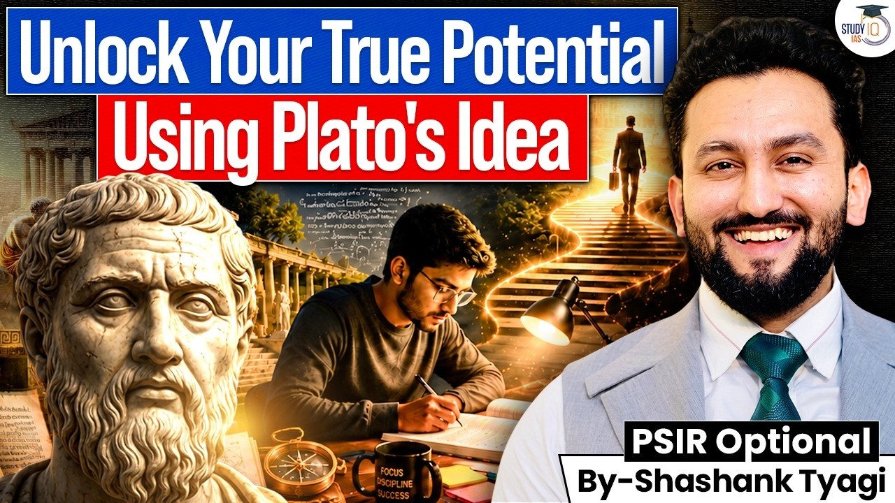 Plato's Powerful Idea That Can Transform Your Life | PSIR Optional By Shashank Sir