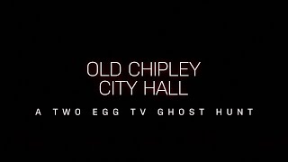 Chipley Ghost Hunt