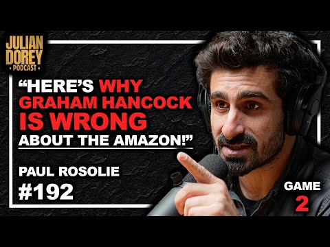 Paul Rosolie: Ancient Amazon Disaster, Graham Hancock Theory, Murderous Gold Mining Cartels | 192