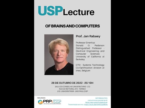 USP Lecture - Of Brains and Computers - Prof. Jan Rabaey