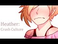 Heather: Crush Culture - (Conan Gray) 📱 OC Animatic