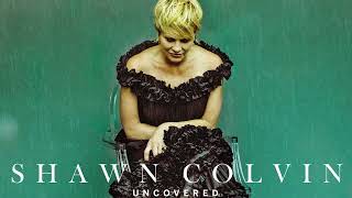 Shawn Colvin - Private Universe from Uncovered