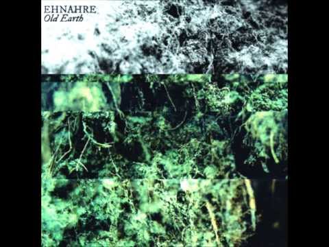 Ehnahre - Old Earth III