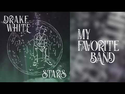 Drake White - Favorite Band - Stars EP