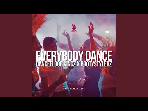 Everybody Dance (Bootystylerz Remix)