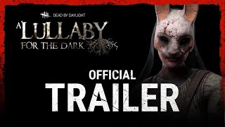 A Lullaby for the Dark - Official Trailer