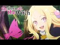 The Dawn Of The Witch Opening Dawn Of Infinity