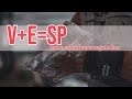 More About V+E=SP
