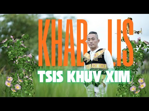 Khab Lis - Tsis khuv xim