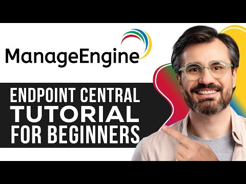 Manageengine Endpoint Central Tutorial For Beginners Step By Step Guide To It Endpoint Management