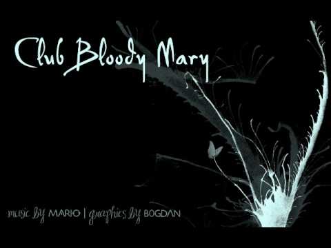 Club Bloody Mary Part 6