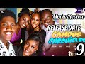 CAMPUS CHRONICLES EPISODE 9
