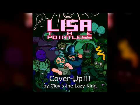 LISA: The Pointless OST - Cover-Up!!! (New Version)