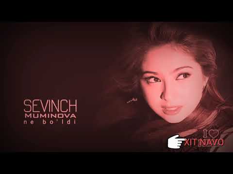 Sevinch Mo'minova - ne bo'ldi / Севинч Муминова - не болди