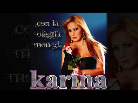 Karina - Con La Misma Moneda